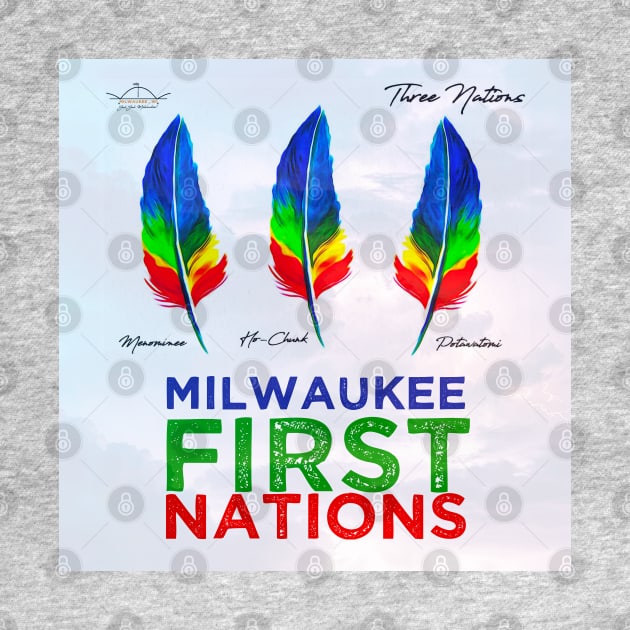 First Nations • Potawatomi, Ho-Chunk, Menominee • Native Milwaukee WI by The MKE Rhine Maiden